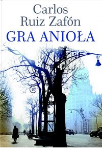 Gra anioła - Carlos Ruiz Zafon