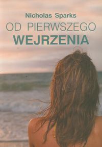 Od pierwszego wejrzenia - Zychowicz Elżbieta