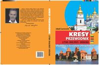 Kresy Przewodnik - Jakub Czarnowski