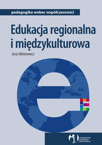 Edukacja regionalna i międzykulturowa - Jerzy Nikitorowicz